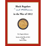 Black Regulars and Militiamen in the War of 1812