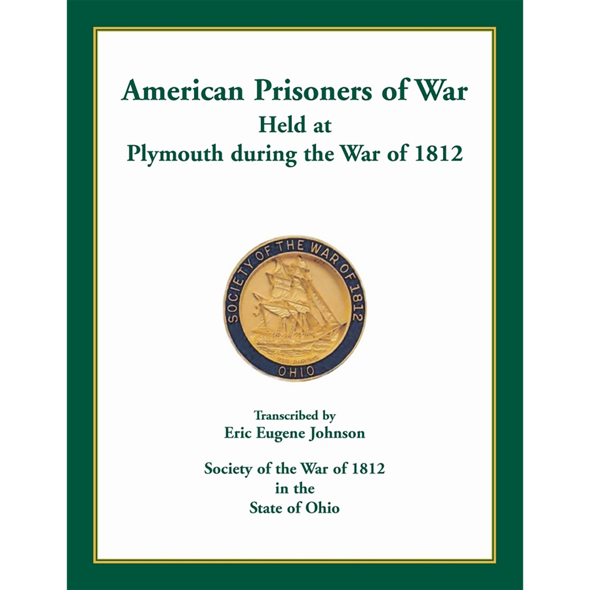 American Prisoners of War Held at Plymouth during the War of 1812