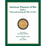 American Prisoners of War Held at Plymouth during the War of 1812