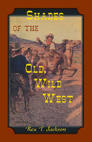 Shades of the Old Wild West