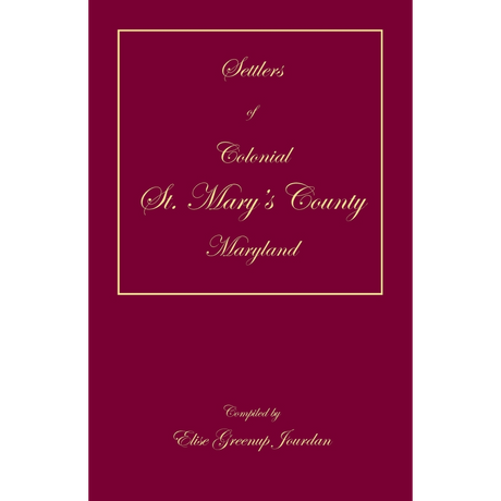 Settlers of Colonial St. Mary's County, Maryland