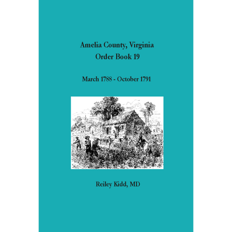 Amelia County, Virginia Order Book 19: March 1788 to October 1791