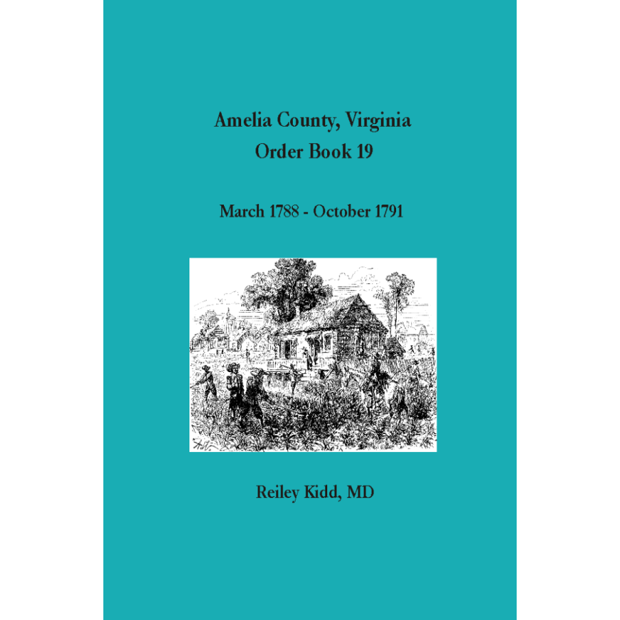 Amelia County, Virginia Order Book 19: March 1788 to October 1791