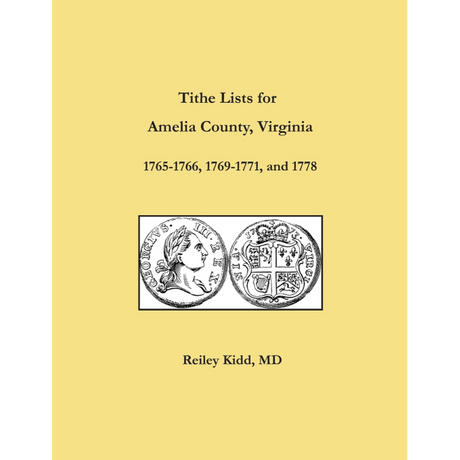 Tithe Lists for Amelia County, Virginia, 1765-1766, 1769-1771, and 1778
