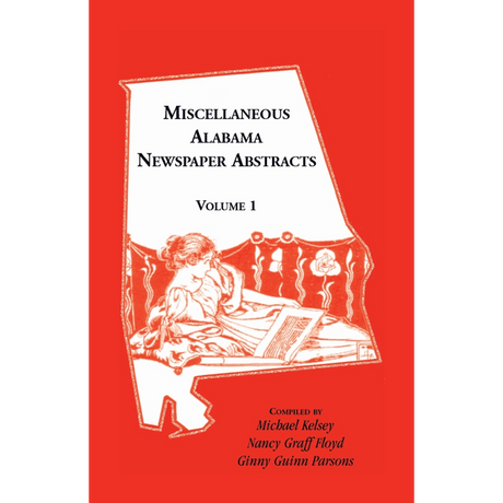Miscellaneous Alabama Newspaper Abstracts, Volume 1