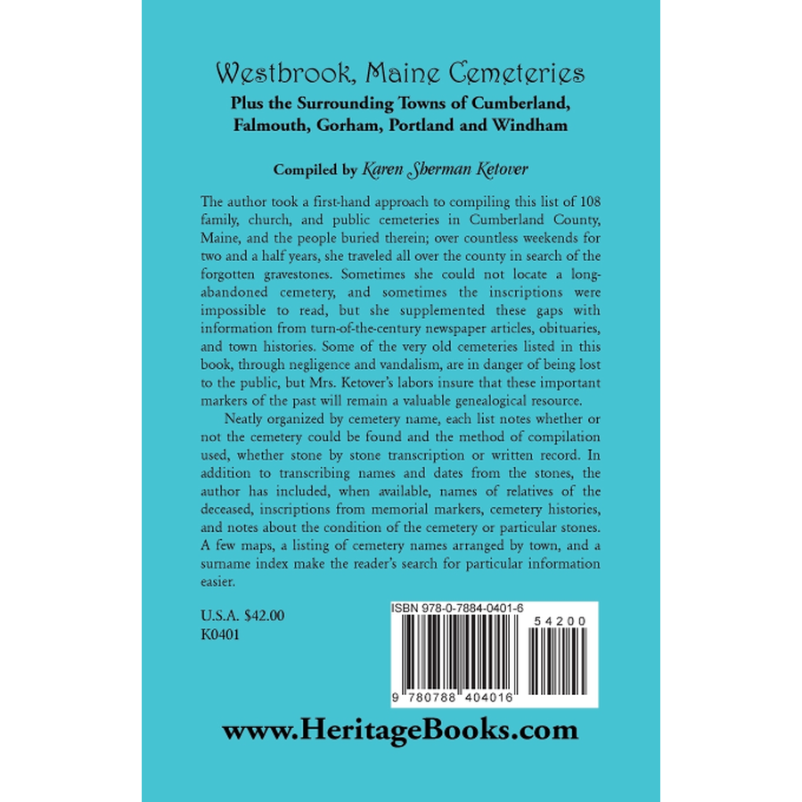 back cover of Westbrook, Maine Cemeteries; Plus the Surrounding Towns of Cumberland, Falmouth, Gorham, Portland and Windham