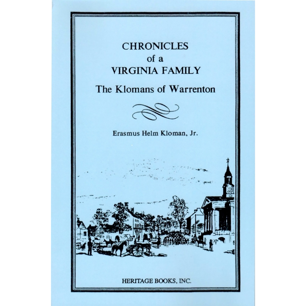 Chronicles of a Virginia Family: The Klomans of Warrenton
