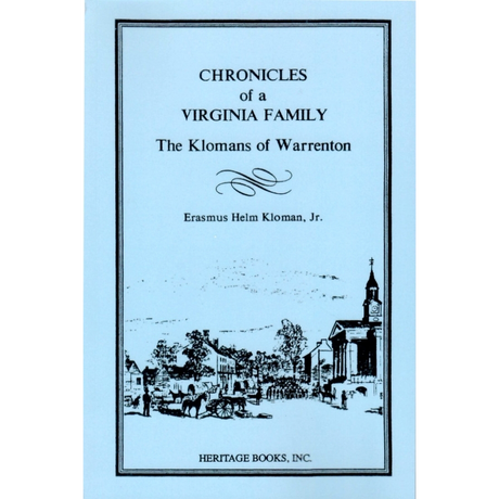 Chronicles of a Virginia Family: The Klomans of Warrenton