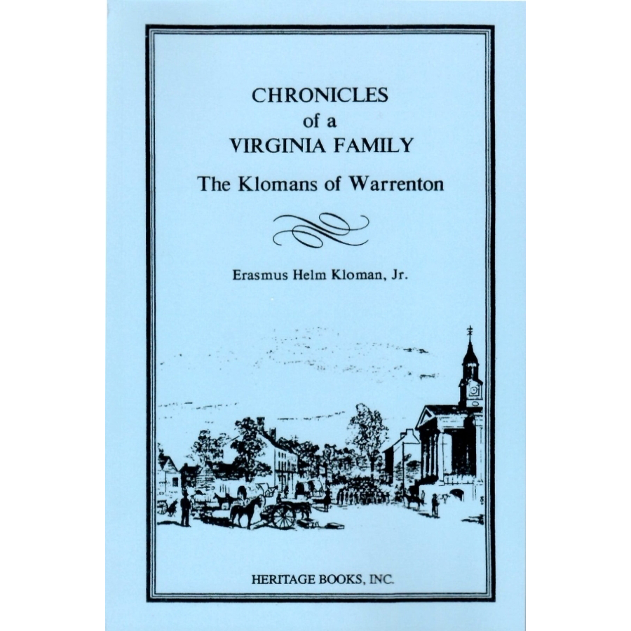 Chronicles of a Virginia Family: The Klomans of Warrenton