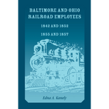 Baltimore and Ohio Railroad Employees 1842 and 1852, 1855 and 1857