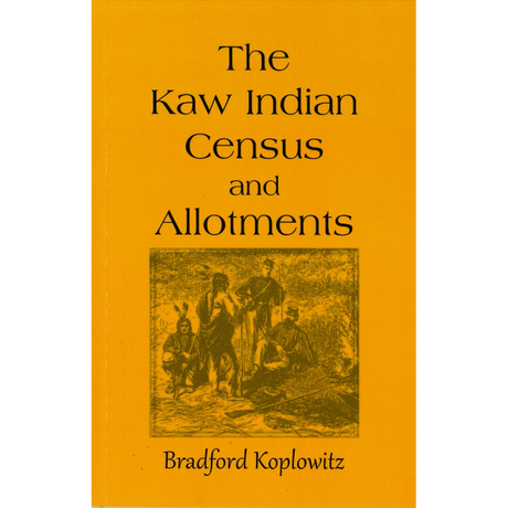 The Kaw Indian Census and Allotments