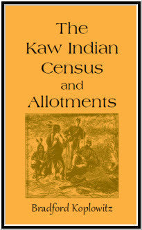 The Kaw Indian Census and Allotments