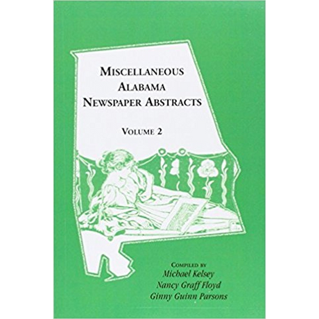 Miscellaneous Alabama Newspaper Abstracts, Volume 2