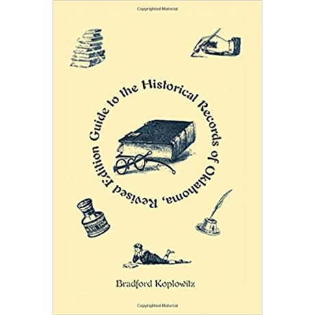 Guide to the Historical Records of Oklahoma (Revised Edition)