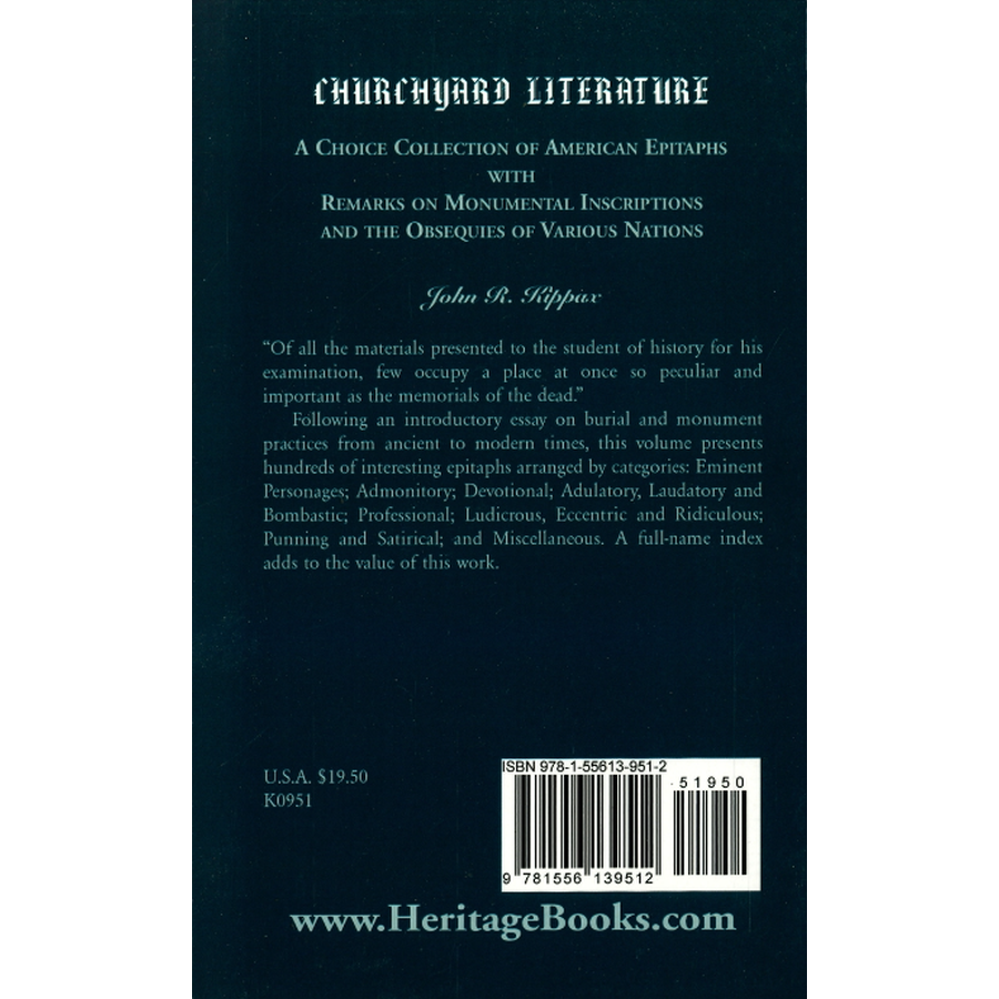 Churchyard Literature: A Choice Collection of American Epitaphs, with Remarks on Monumental Inscriptions and the Obsequies of Various Nations back cover