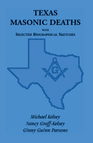 Texas Masonic Deaths with Selected Biographical Sketches