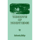 The Scotts of Hominy Ridge