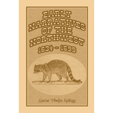 Early Narratives of the Northwest: 1634-1699