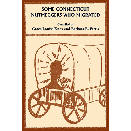 Some Connecticut Nutmeggers Who Migrated