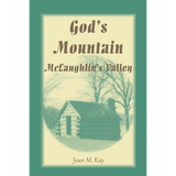God's Mountain, McLaughlin's Valley