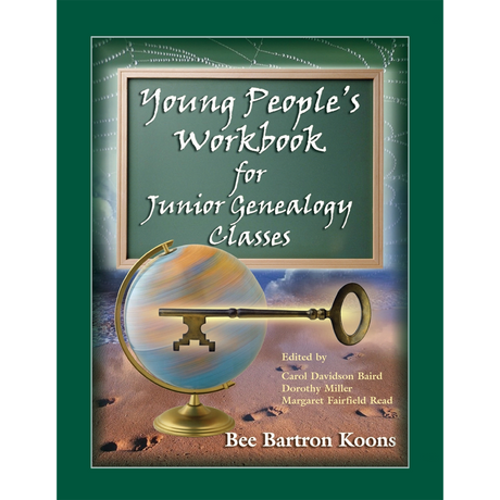 Young People's Workbook for Junior Genealogy Classes