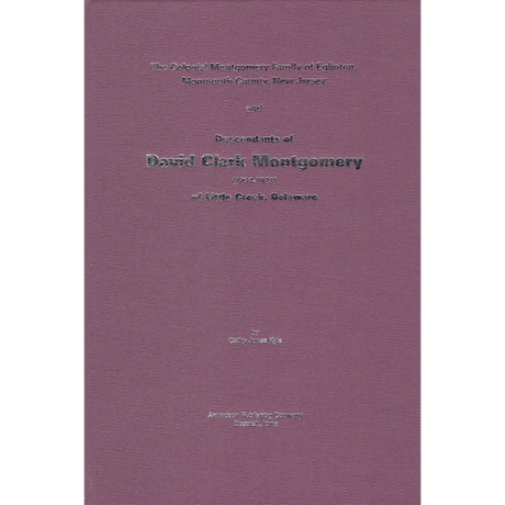 The Colonial Montgomery Family of Eglinton, Monmouth County, New Jersey