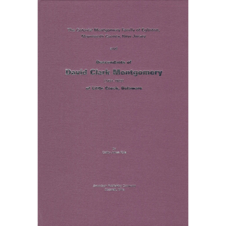 The Colonial Montgomery Family of Eglinton, Monmouth County, New Jersey