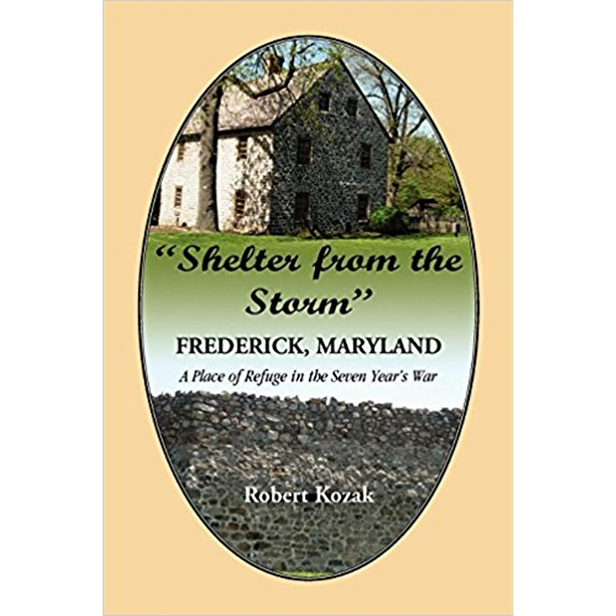 "Shelter From the Storm": Frederick, Maryland, A Place of Refuge in the Seven Years' War