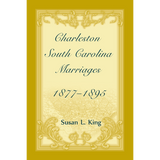 Charleston, South Carolina Marriages, 1877-1895