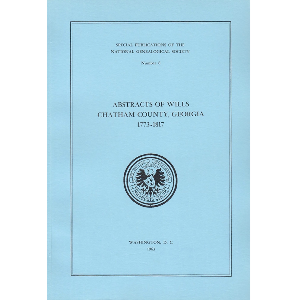 Abstracts of Wills, Chatham County, Georgia, 1773-1817