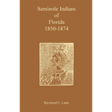 Seminole Indians of Florida: 1850-1874