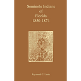 Seminole Indians of Florida: 1850-1874