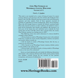 Civil War Veterans of Winnebago County, Wisconsin: Volume 2, I-T back cover