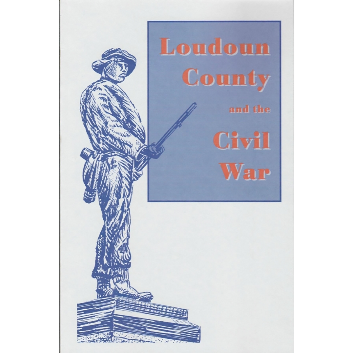 Loudoun County [Virginia] and the Civil War