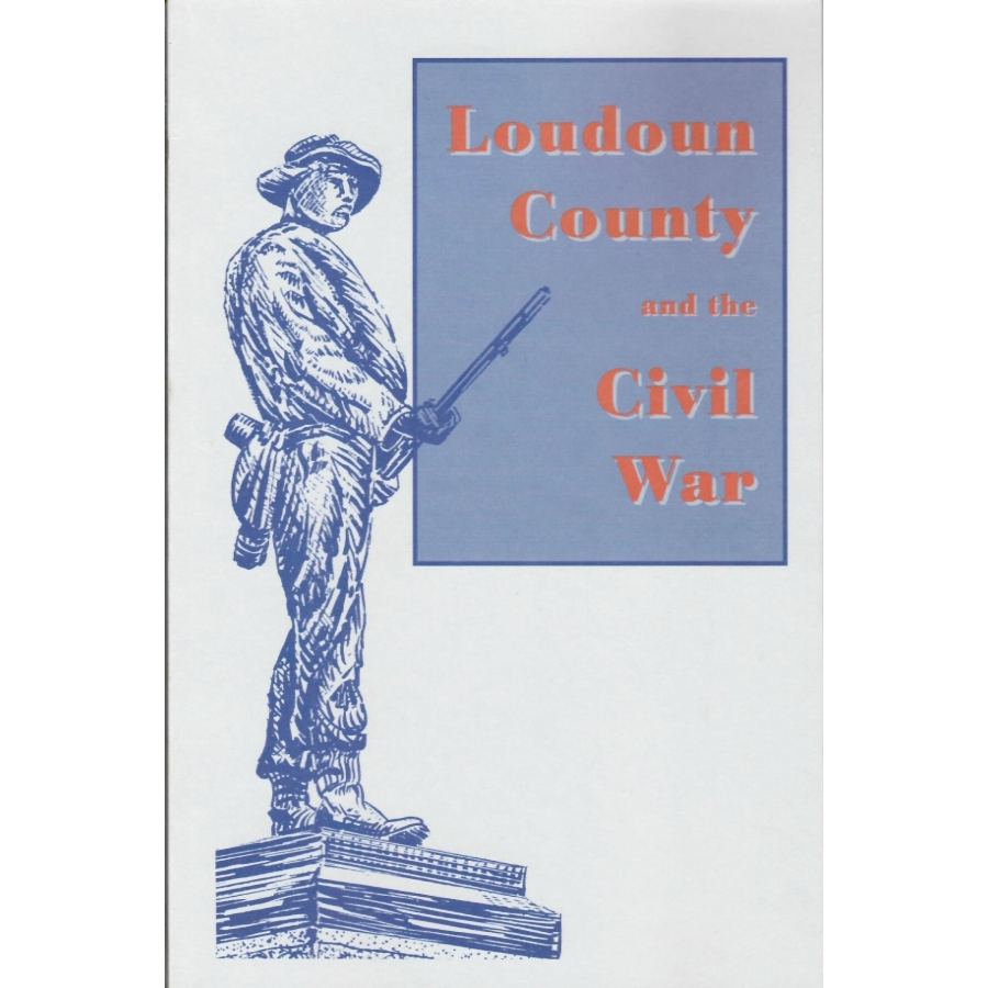 Loudoun County [Virginia] and the Civil War