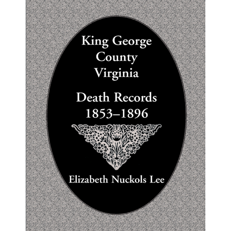 King George County, Virginia Death Records, 1853-1896