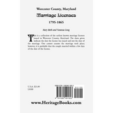 Worcester County, Maryland Marriage Licenses, 1795-1865 back cover