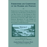 Forerunners and Competitors of the Pilgrims and Puritans, Volume 1 and Volume II