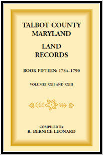 Talbot County, Maryland Land Records: Book 15, 1784-1790