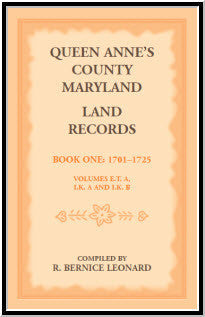 Queen Anne's County, Maryland Land Records Book 1: 1701-1725