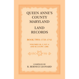 Queen Anne's County, Maryland Land Records, Book 2: 1725-1741