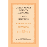 Queen Anne's County, Maryland Land Records, Book 2: 1725-1741