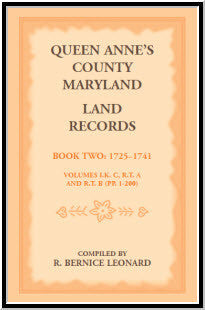 Queen Anne's County, Maryland Land Records Book 2: 1725-1741