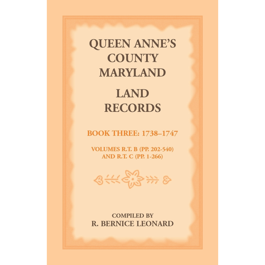 Queen Anne's County, Maryland Land Records, Book 3: 1738-1747