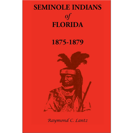 Seminole Indians of Florida: 1875-1879