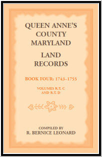 Queen Anne's County, Maryland Land Records Book 4: 1743-1755