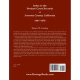 Index to the Probate Court Records of Sonoma County, California, 1847-1879 back cover