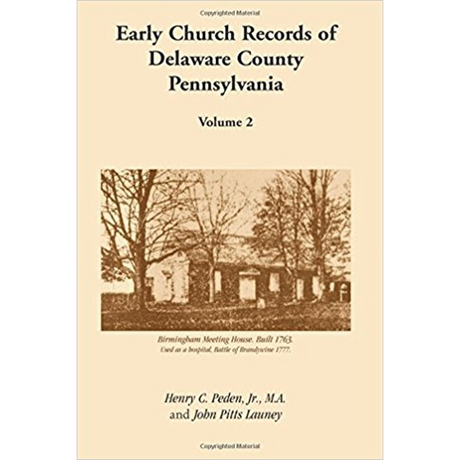 Early Church Records of Delaware County, Pennsylvania, Volume 2