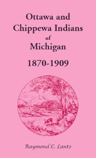 Ottawa and Chippewa Indians of Michigan, 1870-1909