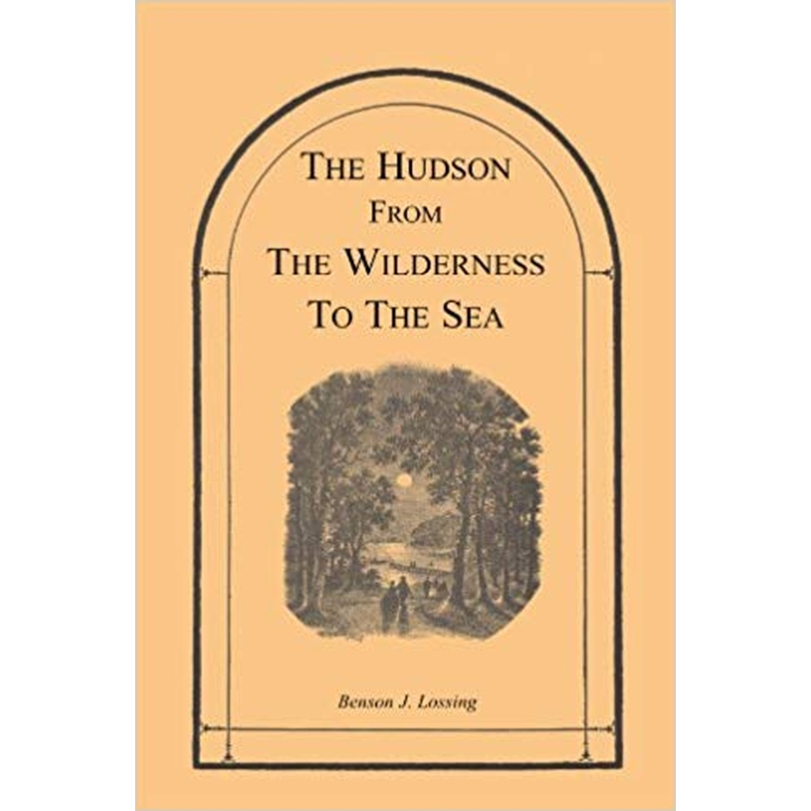 The Hudson from the Wilderness to the Sea